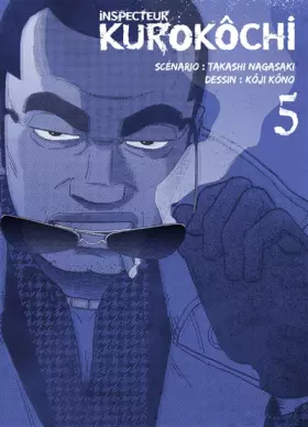 Couverture du produit · Inspecteur Kurokôchi T05 (05)