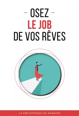 Couverture du produit · Osez le job de vos rêves