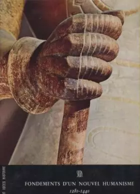Couverture du produit · FONDEMENTS D UN NOUVEL HUMANISME 1280 - 1440