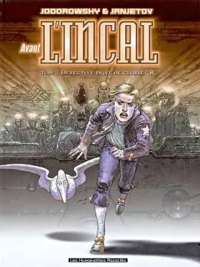 Couverture du produit · Avant l'Incal, tome 2 : Détective privé de classe "R"