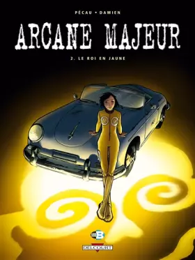 Couverture du produit · Arcane Majeur, tome 2 : Le Roi en jaune