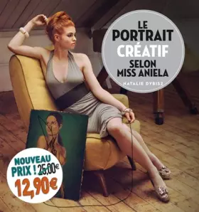Couverture du produit · LE PORTRAIT CREATIF SELON MISS ANIELA NOUVEAU PRIX