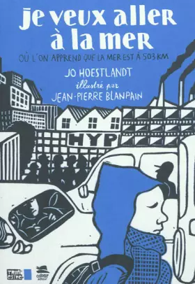 Couverture du produit · Je veux aller à la mer ! - Où l'on apprend que la mer est à 503 km