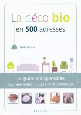 Couverture du produit · La déco bio en 500 adresses