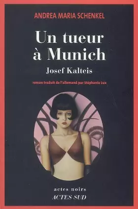 Couverture du produit · Un tueur à Munich : Josef Kalteis