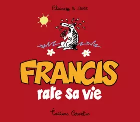 Couverture du produit · Francis 5 rate sa vie