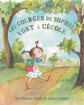 Couverture du produit · Courges de sophie vont a l'ecole (Les)