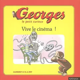 Couverture du produit · Georges le petit curieux, tome 4 : Vive le cinéma !