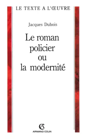 Couverture du produit · Le roman policier ou la modernité