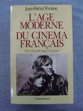 Couverture du produit · L Age Moderne Du Cinema Francais