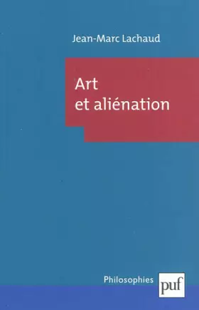 Couverture du produit · Art et aliénation