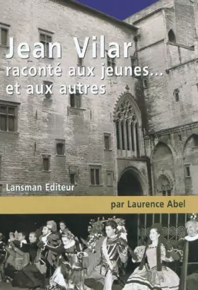 Couverture du produit · Jean Vilar raconté aux jeunes... et aux autres
