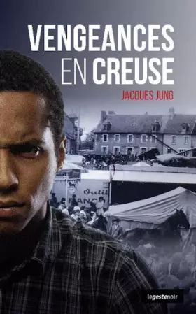 Couverture du produit · Vengeances en Creuse