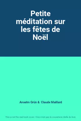Couverture du produit · Petite méditation sur les fêtes de Noël