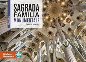 Couverture du produit · Sagrada família monumentale: 3 (Catalunya monumental)