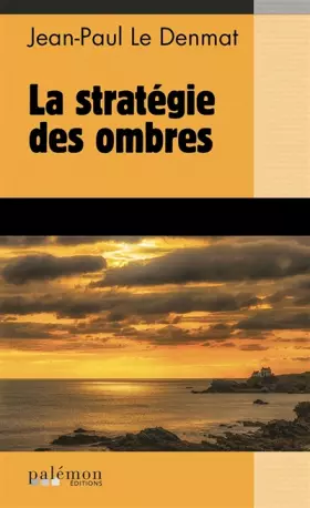 Couverture du produit · La stratégie des ombres