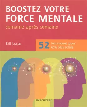 Couverture du produit · Boostez votre force mentale: 52 techniques pour être plus solide