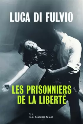 Couverture du produit · Les prisonniers de la liberté