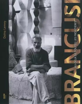 Couverture du produit · Brancusi: Au delà de toutes les frontières