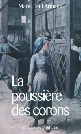 Couverture du produit · La poussière des corons
