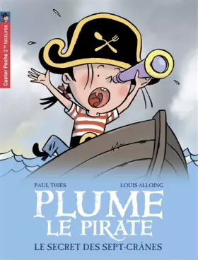 Couverture du produit · Plume le pirate, Tome 3 : Le secret des Sept-Crânes