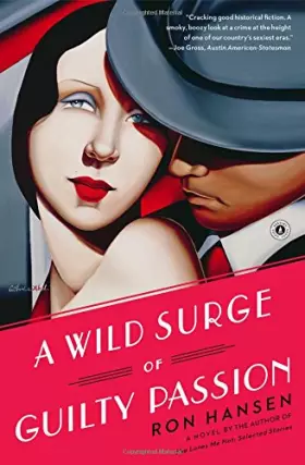 Couverture du produit · A Wild Surge of Guilty Passion: A Novel