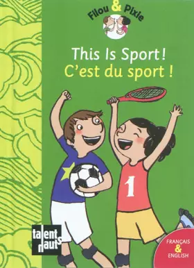 Couverture du produit · This is sport ! C'est du sport !
