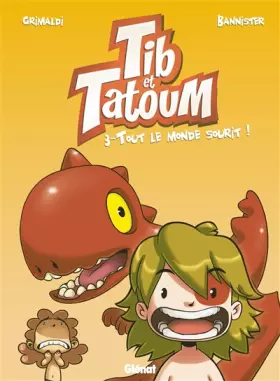 Couverture du produit · Tib et Tatoum - Tome 03: Tout le monde sourit !