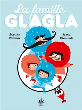 Couverture du produit · La Famille Glagla (BD Jeunesse)