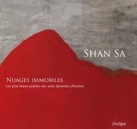 Couverture du produit · Nuages immobiles: Les plus beaux poèmes des seize dynasties chinoises