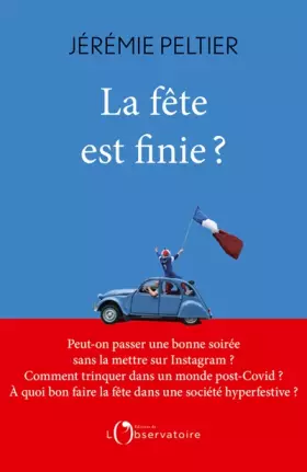 Couverture du produit · La fête est finie ?