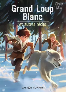Couverture du produit · Grand Loup Blanc et autres récits: ET AUTRES RÉCITS