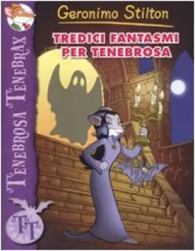Couverture du produit · Tredici fantasmi per Tenebrosa. Ediz. illustrata
