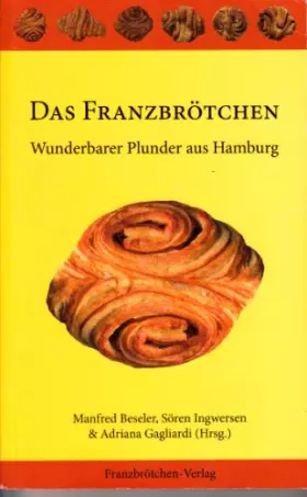 Couverture du produit · Das Franzbrötchen: Wunderbarer Plunder aus Hamburg