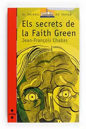 Couverture du produit · Els secrets de la Faith Green (El Barco de Vapor Roja)