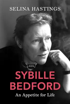 Couverture du produit · Sybille Bedford: An Appetite for Life