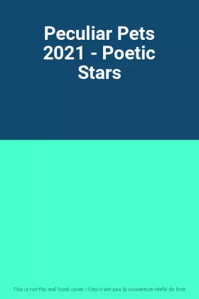 Couverture du produit · Peculiar Pets 2021 - Poetic Stars