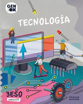 Couverture du produit · Tecnología 3º ESO. GENiOX Libro del Alumno (Andalucía)