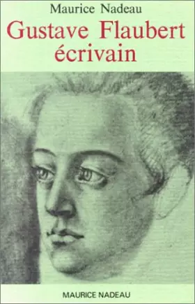 Couverture du produit · Gustave Flaubert Écrivain