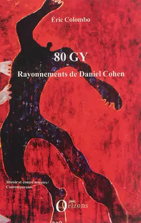 Couverture du produit · 80 GY: Rayonnements de Daniel Cohen