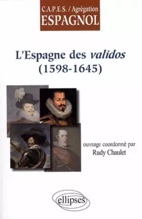 Couverture du produit · L'Espagne des validos (1598-1645)
