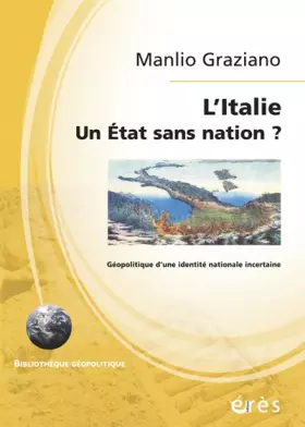 Couverture du produit · L'Italie, un Etat sans nation ?: Géopolitique d'une identité nationale incertaine