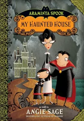 Couverture du produit · Araminta Spook. My Haunted House