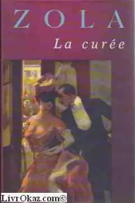 Couverture du produit · Les Rougon-Macquart, tome 2 : La Curée