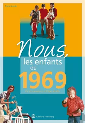 Couverture du produit · Nous, les enfants de 1969: De la naissance à l'âge adulte