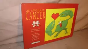 Couverture du produit · UN AMOUR DE CANCER (22 juin-22 juillet)