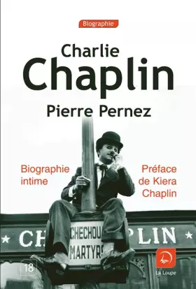 Couverture du produit · Charlie Chaplin, biographie intime (grands caractères)