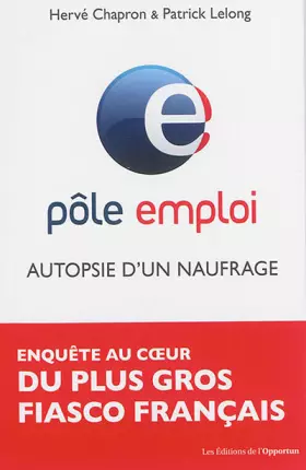 Couverture du produit · Pôle Emploi : autopsie d'un naufrage