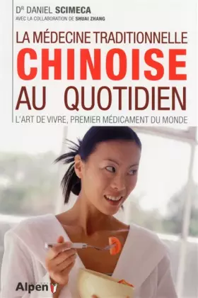 Couverture du produit · la medecine traditionnelle chinoise au quotidien