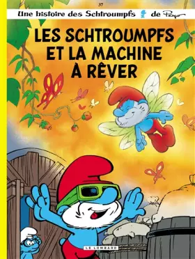 Couverture du produit · Les Schtroumpfs Lombard - Tome 37 - Les Schtroumpfs et la machine à rêver
